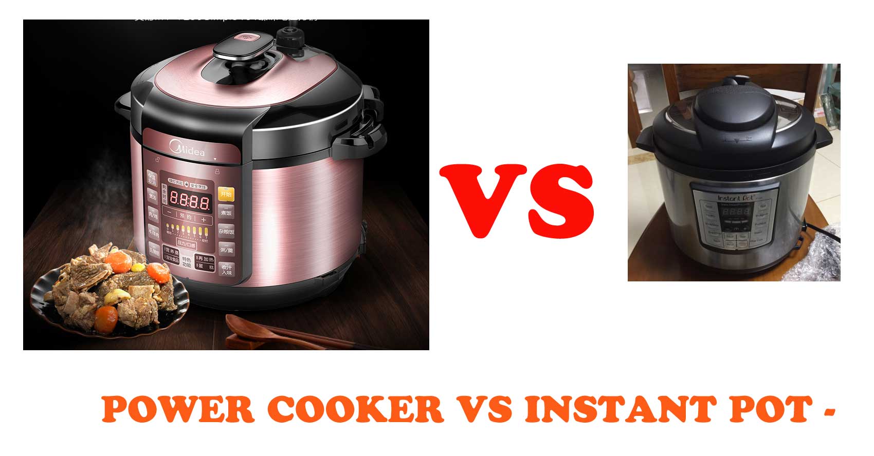 Power Cooker Vs Instant Pot
